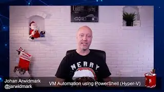 ConfigMas 2022 - Episode 13 - VM Automation using PowerShell (Hyper-V)