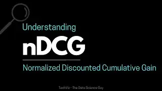 Understanding nDCG metric for Search Ranking systems