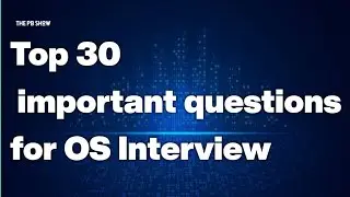 Top 30 important questions for os interview #os #operatingsystem #interview #preparation