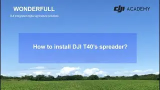 DJI Agriculture | Wonderfull| DJI Agras T40| How to install DJI T40's spreader