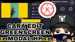 CARA EDIT GREENSCREEN DI KINEMASTER | SIMPEL DAN MUDAH