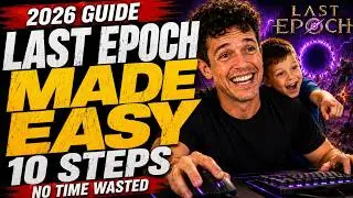 Last Epoch Beginner Guide for people with NO TIME - 10 Steps 2026