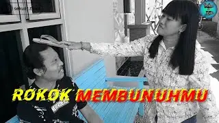 ROKOK MEMBUNUHMU  - Film Komedi pendek Jawa lucu By SEKUAT TAWA - Eps. 21