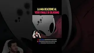 La mia Reazione al VERO FINALE di Silksong - HOLLOW KNIGHT: SILKSONG
