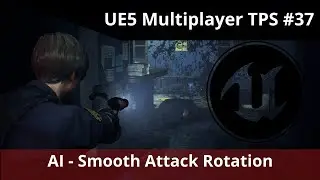 Unreal Engine 5 Multiplayer TPS tutorial #37 - Ai - smooth movement and attack rotation
