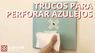 Trucos para perforar azulejos | Cadena 88