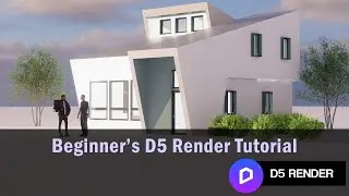 Beginner's D5 Render Tutorial
