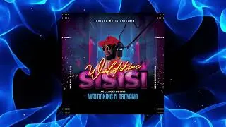 SISISI -  Waldokinc El Troyano (Audio Oficial)