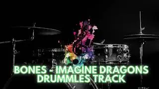 Bones - Imagine Dragons - drummles track