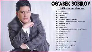 OGABEK SOBIROV jonli ijro qo'shiqlar to'plami 2019