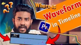 How to Fix Missing Audio Waveform In Adobe Premiere Pro 2024- Bangla Tutorial.