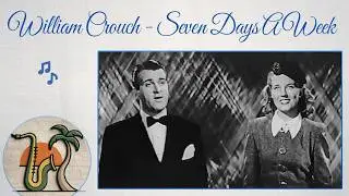 William Crouch - Seven Days A Week