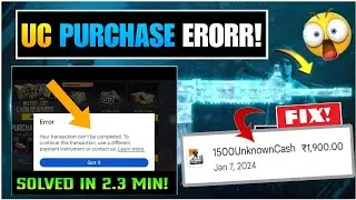YOUR TRANSACTION CANNOT BE COMPLETED ERROR | BGMI UC PURCHASE PROBLEM AFTER REFUND