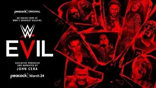 WWE Evil | Full Show| Peacock Original |