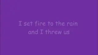 SET FIRE TO THE RAIN DI ADELE TESTO