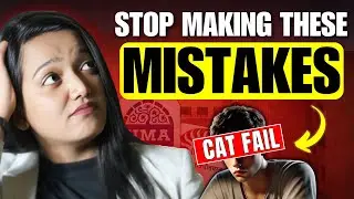 These Mistakes Will Ruin Your CAT Exam | Last 30 Days CAT 2024 Preparations Tips