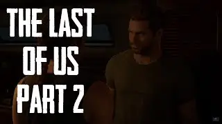 Просто секас The Last Of Us Part 2 #19