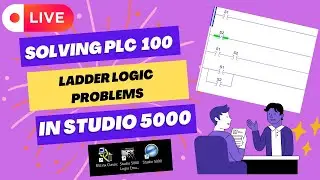 Solving PLC Ladder Logic Problems in Studio 5000 | Live Problem-Solving Session