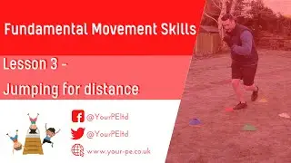 Fundamental movement skills lesson 3