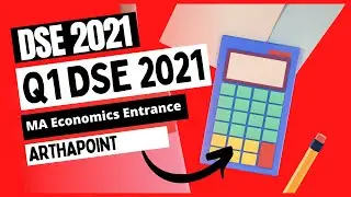 DSE 2021 MA Economics Entrance Past Year Solutions | Question 1