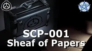 SCP-001 | Sheaf of Papers