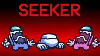 Among Us Hide N Seek -  Gameplay Walkthrough Part 6 - PRO SEEKER (no commentary)