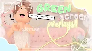 GREEN SCREEN OVERLAYS FOR EDITS AND VIDEOS!!