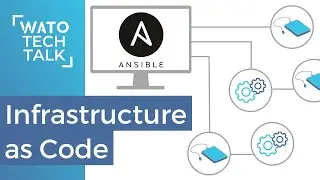 WATO Tech Talk - Infrastructure as Code