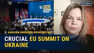 Zelenskyy seeks support at EU summit | Karolina Borońska-Hryniewiecka