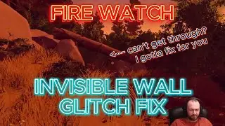 Firewatch invisible walls glitch fix