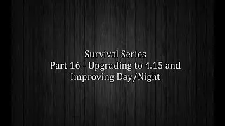 UE4 Survival Game - Upgrading to 4.15 and Day/Night Fixes  (Part 16)