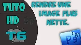 Tuto Photoshop ► Comment améliorer la qualité d'une image + effet de couleurs améliorer ☆ Tuto HD