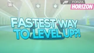 Forza Horizon 2: Fastest Way to LEVEL Up?!