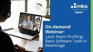 Webinar Laser Beam Profiling: Basic Software Tools in BeamGage