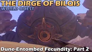 Dune-Entombed Fecundity: Part 2 | The Dirge of Bilqis | World Quest & Puzzle |【Genshin Impact】