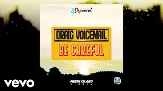 Qraig Voicemail - Be Careful (Official Visualizer)