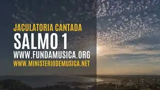 Salmo 1 - Dichoso el hombre que confía en el Señor - Jueves - 26 Ordinario CA