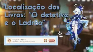 Localização dos Livros: O Detetive e o Ladrão - Genshin Impact