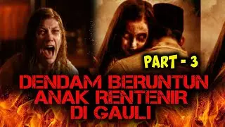 PART - 3 ❗️❗️ DENDAM BERUNTUN KEPADA RENTENIR - ANAKNYA DIGAULI DAN DI SIK54 - BY Tina Astuti