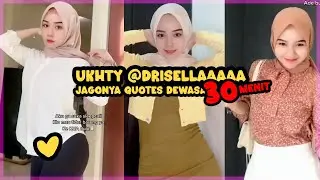 JOGET UKHTY HIJAB HOT MANTAP DRISELLAAAA KOMPILASI TIKTOK VIRAL 2024 FULL 30 MENIT