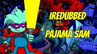 iRedubbed: PAJAMA SAM 1