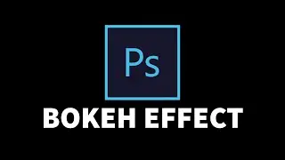 How To Create Bokeh Effect In Photoshop