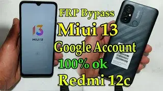 Redmi 12c Google FRP Bypass Android 12 Without pc