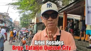 KAG. ARIEL ROSALES BRGY. TATALON QUEZON CITY