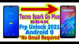 Tecno Spark Go Plus(BB4K)9.0 Frp Bypass Without Pc 2021||No Gmail/Bypass Google Account 100% Working