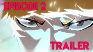 BLEACH: TYBW - EP 2 - TEASER
