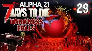 Щупаем 6 тир заданий #29 | Выживание | 7 Days to Die Alpha 21 Darkness Falls v5.0.1 | 2024