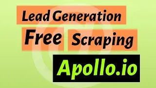 Free Data Scraping by Apollo.io l Apollo Data Scraping l How to use Apollo.io l Lead Generation