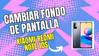 Como Cambiar fondo de Pantalla de Xiaomi Redmi note10s