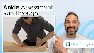 Ankle Joint Full Assessment Run Through | Clinical Physio